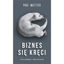 Biznes sie kręci - Paul Mattic