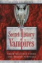The Secret History of Vampires: Their Multiple Forms and Hidden Purposes to buy in Canada