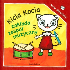 Kicia Kocia zakłada zespół muzyczny - Polish Bookstore USA