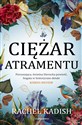 Ciężar atramentu - Rachel Kadish