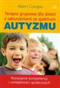 Terapia grupowa dla dzieci z zaburzeniami ze spektrum Autyzmu Rozwijanie kompetencji i umiejętności społecznych to buy in Canada