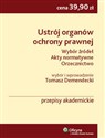 Ustrój organów ochrony prawnej Wybór źródeł, akty normatywne, orzecznictwo. Canada Bookstore