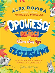 Opowieści dla dzieci, które chcą być szczęśliwe Polish bookstore