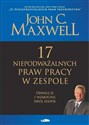 17 niepodważalnych praw pracy w zespole - John C. Maxwell