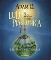 Lulu Piaskunka Z Bezsennisk w przestworza - O. Adam