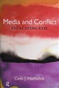 Media and Conflict Escalating Evil  