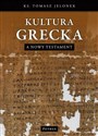 Kultura Grecka a Nowy Testament - Tomasz Jelonek  