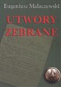 Utwory zebrane wiersze, przekłady poetyckie, dramat, opowiadania, publicystyka polish books in canada