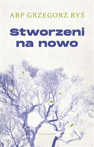 Stworzeni na nowo Polish Books Canada