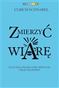 Zmierzyć wiarę Dlaczego wiara przenosi góry i skąd się bierze - Urlich Schnabel