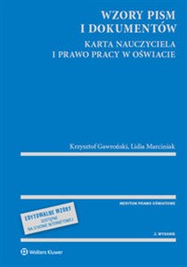 Wzory pism i dokumentów Karta Nauczyciela i Prawo pracy w oświacie Bookshop