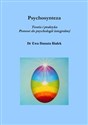 Psychosynteza Teoria i praktyka Pomost do psychologii integralnej buy polish books in Usa