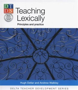 Teaching Lexically Principles and practice 