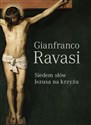 Siedem słów Jezusa na krzyżu - Gianfranco Ravasi