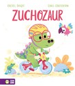 Zuchozaur - Rachel Bright