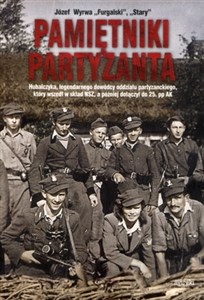 Pamiętniki partyzanta Hubalczyka, legendarnego dowódcy oddziału partyzanckiego, który wszedł w skład NSZ, a później dołączył do 25. pp AK pl online bookstore