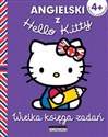 Angielski z Hello Kitty Wielka księga zadań 4+ books in polish