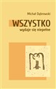 Wszystko wydaje się niepełne  