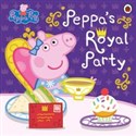 Peppa Pig: Peppa's Royal Party  Bookshop