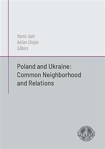 Poland and Ukraine: Common Neighborhood and..  polish usa