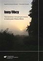 Inny/Obcy. Transnarodowe i transgresyjne motywy...  - Polish Bookstore USA