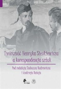 Twórczość Henryka Sienkiewicza a korespondencja sztuk Tom 7 