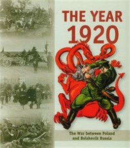 The year 1920 The War between Poland and Bolshevik Russia  