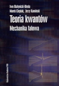 Teoria kwantów Mechanika falowa Polish Books Canada
