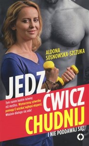 Jedz ćwicz chudnij I nie poddawaj się Polish Books Canada