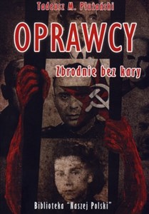 Oprawcy zbrodnie bez kary polish usa