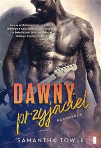 Dawny przyjaciel. Rockmani. Tom 1 