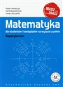 Matematyka dla studentów i kandydatów na wyższe uczelnie z płytą CD Repetytorium  