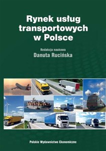 Rynek usług transportowych w Polsce Teoria i praktyka  