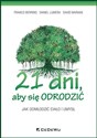 21 dni aby się odrodzić Jak odmłodzić ciało i umysł - Franco Berrino, Daniel Lumera, David Mariani  