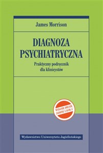 Diagnoza psychiatryczna Praktyczny podręcznik dla klinicystów books in polish