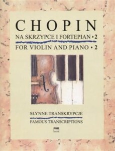 Słynne transkrypcje na skrzypce i fortepian 2 PWM  books in polish