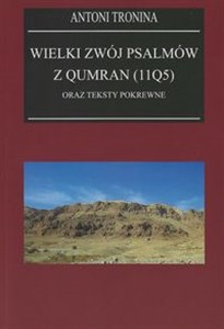 Wielki Zwój Psalmów z Qumran (11Q5) oraz teksty pokrewne polish books in canada