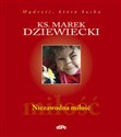 Niezawodna miłość - Marek Dziewiecki