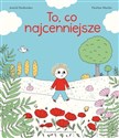 To co najcenniejsze - Astrid Desbordes, Pauline Martin