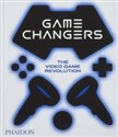 Game Changers: The Video Game Revolution bookstore