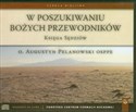[Audiobook] W poszukiwaniu Bożych przewodników Księga sędziów - Augustyn Pelanowski