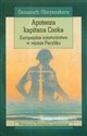 Apoteoza kapitana Cooka Europejskie mitotwórstwo w rejonie Pacyfiku polish books in canada