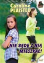 Nie będę z nią mieszkać!  