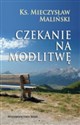 Czekanie na modlitwę 