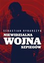 Niewidzialna wojna szpiegów Polish Books Canada
