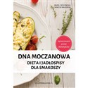 Dna moczanowa Dieta i jadłospisy dla smakoszy - Beata Cieślowska, Marcin Majewski online polish bookstore
