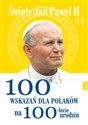 Święty Jan Paweł II 100 wskazań dla Polaków na 100-lecie urodzin Canada Bookstore