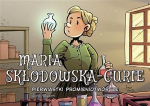 Maria Skłodowska-Curie Pierwiastki promieniotwórcze 