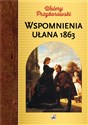 Wspomnienia ułana z 1863 roku Polish Books Canada