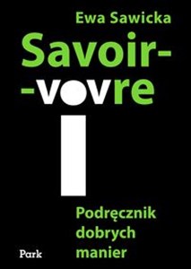 Savoir-vivre Podręcznik dobrych manier  